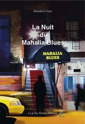 LA NUIT DU MAHALIA BLUES