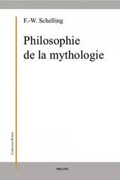 PHILOSOPHIE DE LA MYTHOLOGIE