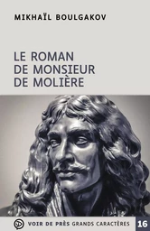 LE ROMAN DE MONSIEUR DE MOLIERE