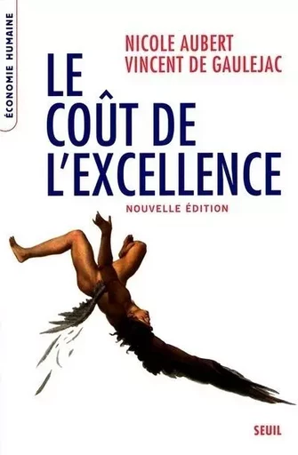 Economie humaine Le Coût de l'excellence -  - LE SEUIL EDITIONS