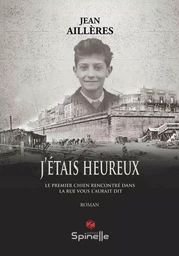 J’étais heureux