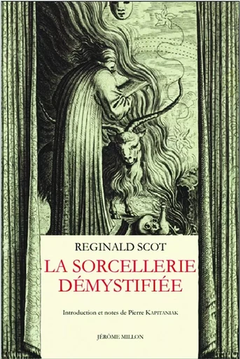 LA SORCELLERIE DEMYSTIFIEE - Reginald SCOT - MILLON