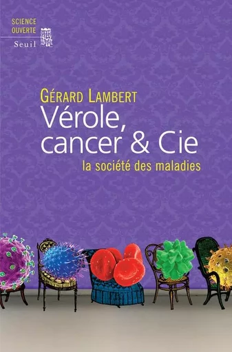 Science ouverte Vérole, cancer & Cie - Gérard Lambert - LE SEUIL EDITIONS