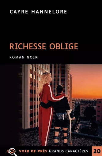 RICHESSE OBLIGE - Hannelore Cayre - VOIR DE PRES