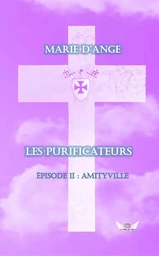 Les Purificateurs Ep 2 : Amityville