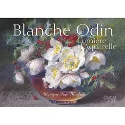 Blanche Odin - lumière d'aquarelle