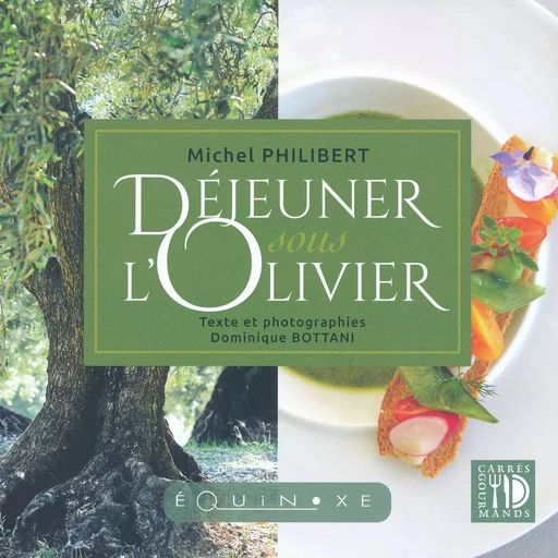 Déjeuner sous l'olivier -  - EQUINOXE