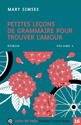 PETITES LEÇONS DE GRAMMAIRE POUR TROUVER L'AMOUR - Mary Simses - VOIR DE PRES