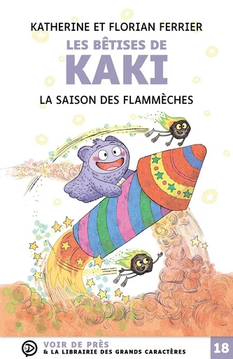 LES BETISES DE KAKI – LA SAISON DES FLAMMECHES - Katherine et Florian Ferrier - VOIR DE PRES