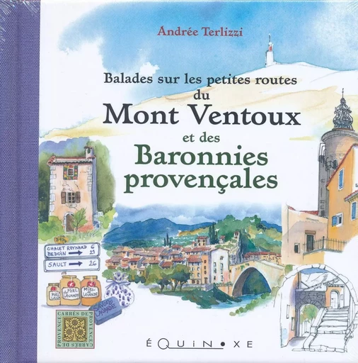 Balades sur les petites routes du mont Ventoux et des Baronnies provençales -  - EQUINOXE