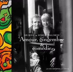 Biographies-Témoignages Amour, gingembre et comédie. La cuisine de Muriel