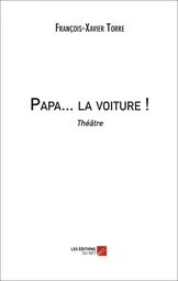 Papa... la voiture !