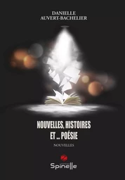 Nouvelles, histoires et … poésie