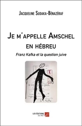 Je m'appelle Amschel en hébreu