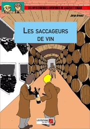 Les saccageurs de vin