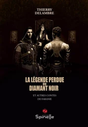 La légende perdue du diamant noir