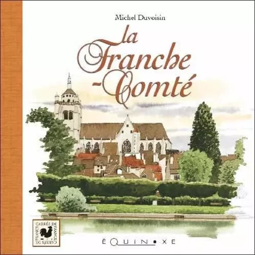 La Franche-Comté -  - EQUINOXE