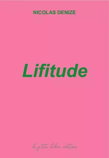 LIFITUDE - NICOLAS DENIZE - LA PTITE HELENE