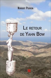 Le retour de Yahn Bow