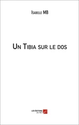 Un Tibia sur le dos