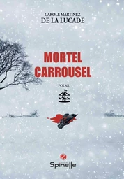 Mortel carrousel