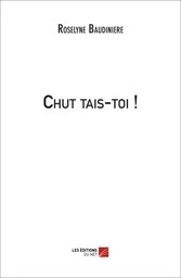 Chut tais-toi!