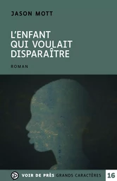 L'ENFANT QUI VOULAIT DISPARAITRE