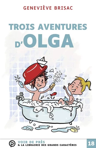 TROIS AVENTURES D'OLGA - GENEVIÈVE Brisac - VOIR DE PRES