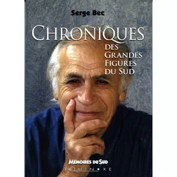 Chroniques des grandes figures du Sud