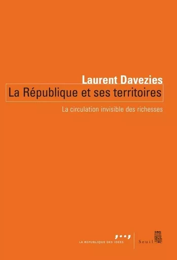 La République et ses territoires - Laurent Davezies - LE SEUIL EDITIONS