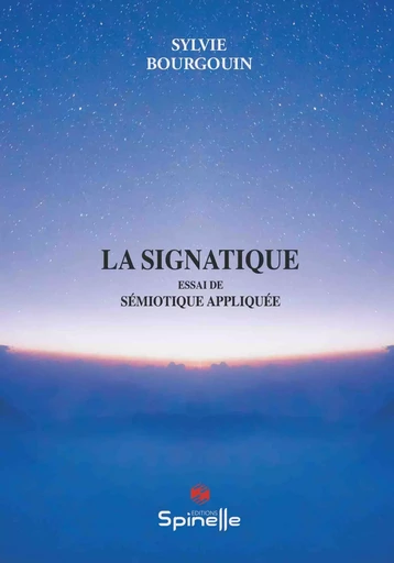 La signatique - Sylvie Bourgouin - SPINELLE