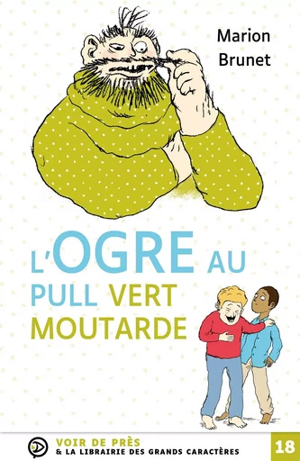 L'OGRE AU PULL VERT MOUTARDE - Marion Brunet - VOIR DE PRES