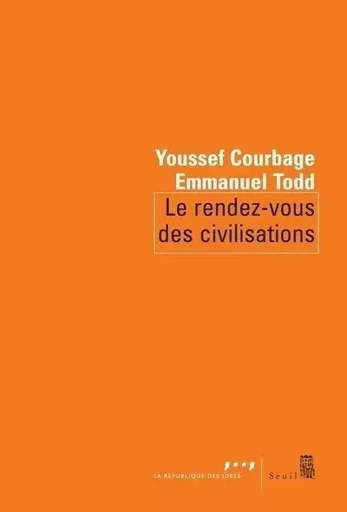 Coédition Seuil-La République des idées Le Rendez-vous des civilisations -  - LE SEUIL EDITIONS