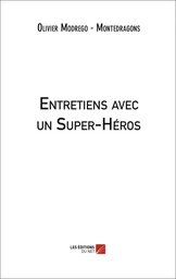 Entretiens avec un Super-Héros