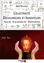 L'électricité - Découvreurs et Inventeurs