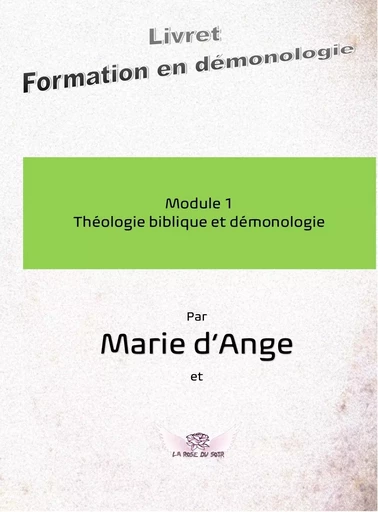 Formation en démonologie - Marie d'Ange - LA ROSE DU SOIR