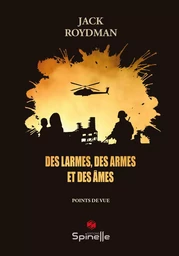 Des larmes, des armes et des âmes