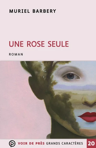 UNE ROSE SEULE - Muriel Barbery - VOIR DE PRES