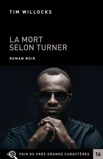 LA MORT SELON TURNER - Tim Willocks - VOIR DE PRES