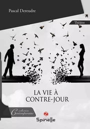 La vie à contre-jour