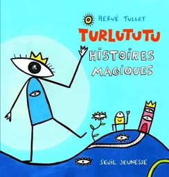 Turlututu, histoires magiques