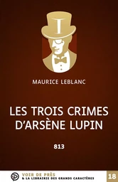 LES TROIS CRIMES D ARSENE LUPIN