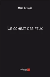 Le combat des feux