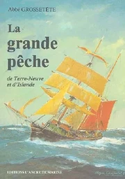 Grande Peche De Terre-Neuve & D'Islande