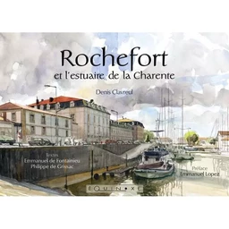 Rochefort et l'estuaire de la Charente