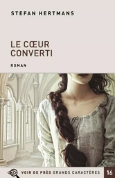 LE COEUR CONVERTI