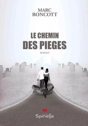 Le chemin des pièges