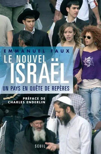 Essais (H.C.) Le Nouvel Israël - Emmanuel Faux - LE SEUIL EDITIONS