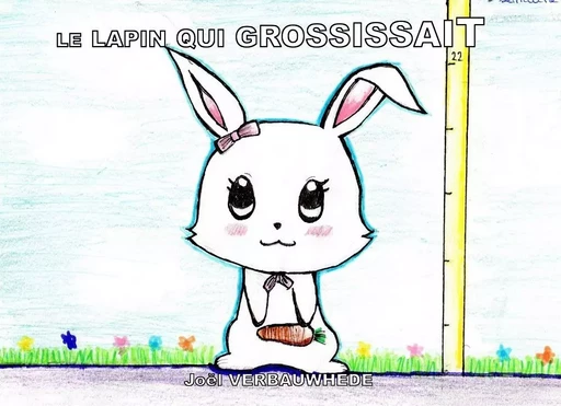 LE LAPIN QUI GROSSISSAIT - JOEL VERBAUWHEDE - MONDES PARALLEL