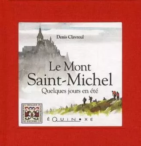 MONT SAINT MICHEL (LE) -  CLAVREUL DENIS - EQUINOXE